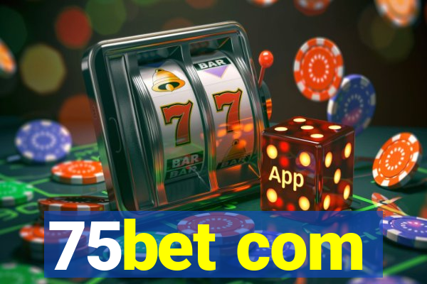 75bet com